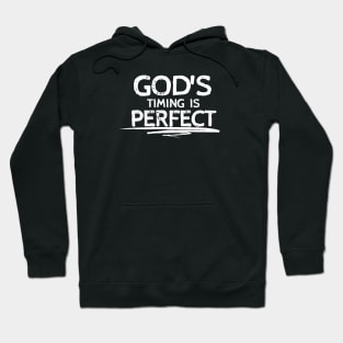 GOD'S TIMING IS PERFECT Hoodie